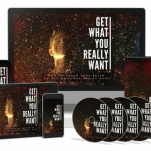 Get What You Really Want