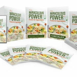 The Miraculous Power of Fruit and Vegetables